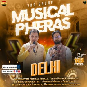 Delhi Wedding Musical Phere, Musical Pheras, Phere Singer, Artist, Group, Wedding Pandit Ji Delhi Wedding Musical Phere, Musical Pheras, Phere Singer, Artist, Group, Wedding Pandit Ji